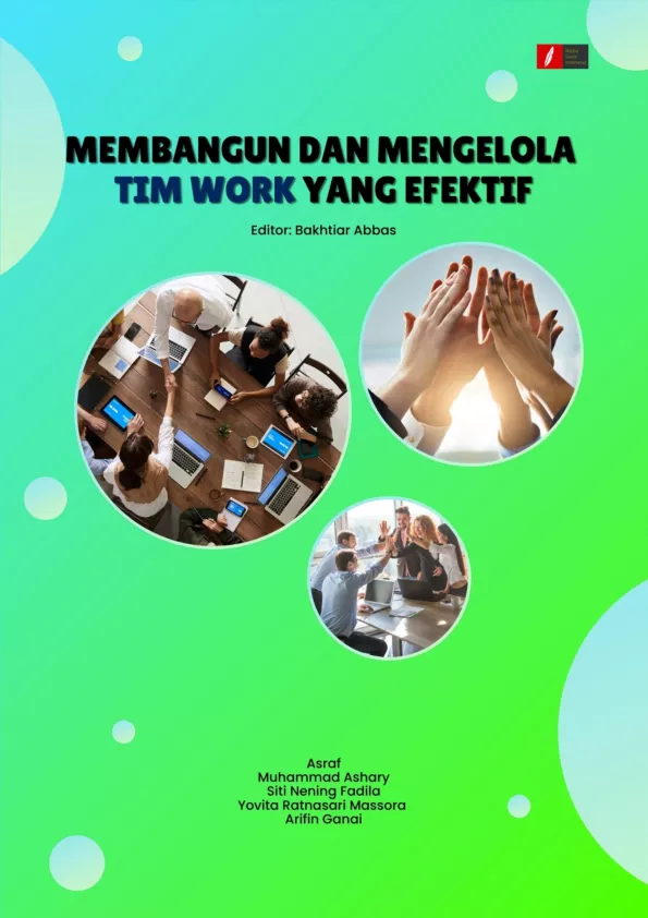 MEMBANGUN DAN MENGELOLA TIM WORK YANG EFEKTIF