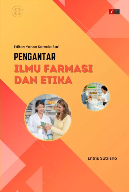 PENGANTAR ILMU FARMASI DAN ETIKA