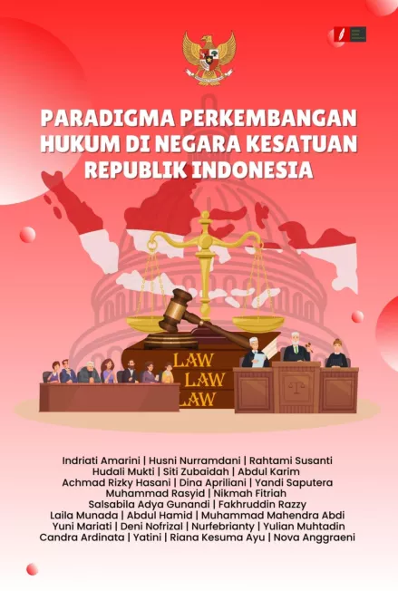 PARADIGMA DAN PERKEMBANGAN HUKUM DI NEGARA KESATUAN REPUBLIK INDONESIA