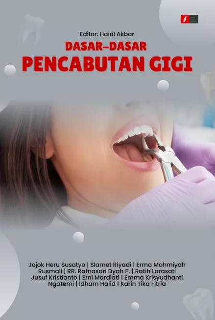 DASAR-DASAR PENCABUTAN GIGI