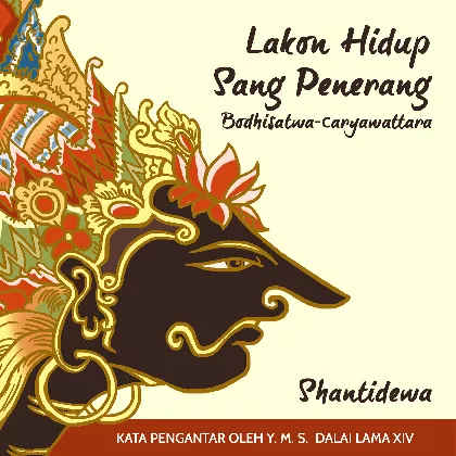 Lakon Hidup Sang Penerang: Bodhisatwa Caryawattara