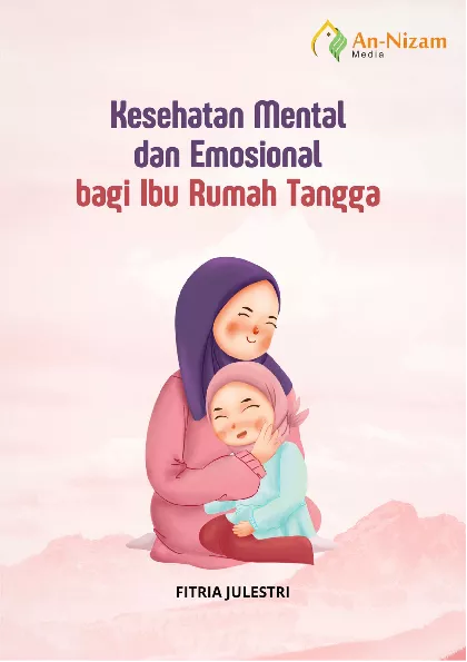 Kesehatan Mental dan Emosional bagi Ibu Rumah Tangga