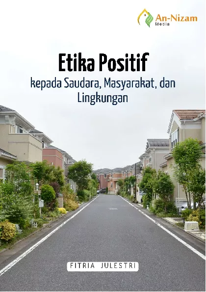 Etika Positif kepada Saudara, Masyarakat, dan Lingkungan