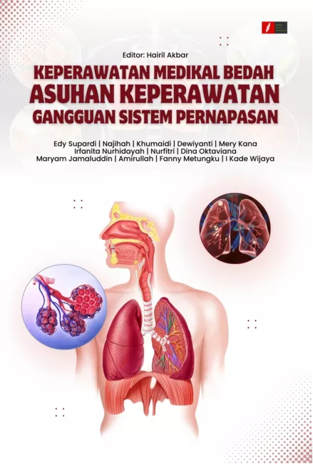 KEPERAWATAN MEDIKAL BEDAH ASUHAN KEPERAWATAN GANGGUAN SISTEM PERNAPASAN