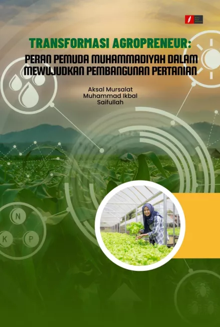 Transformasi Agropreneur: Peran Pemuda Muhammadiyah Dalam Mewujudkan Pembangunan Pertanian