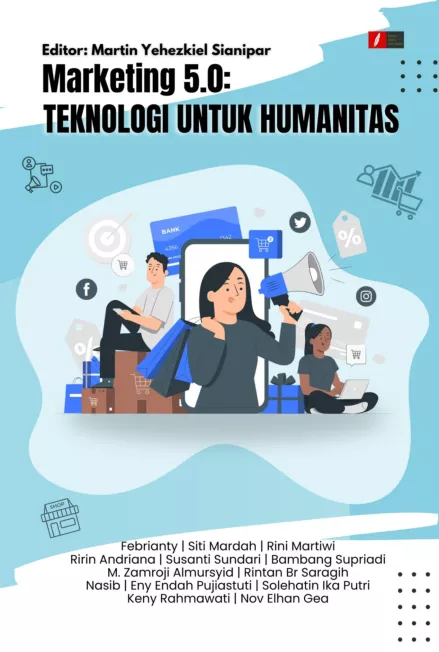 MARKETING 5.0: TEKNOLOGI UNTUK HUMANITAS