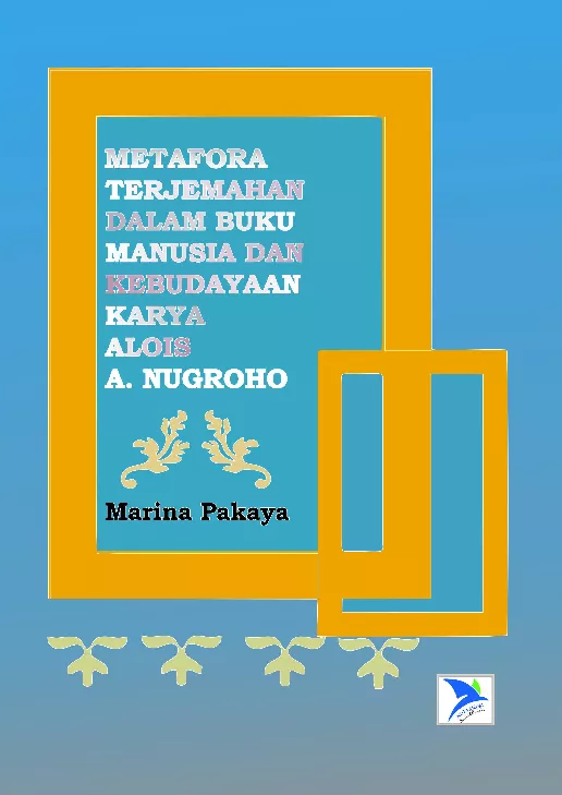 METAFORA TERJEMAHAN DALAM BUKU MANUSIA DAN KEBUDAYAAN KARYA ALOIS A. NUGROHO