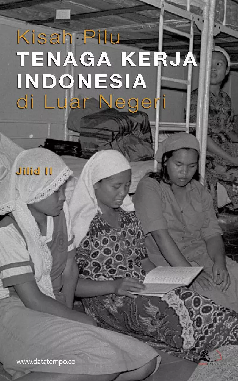 Kisah pilu Tenaga Kerja Indonesia di luar negeri jilid ii