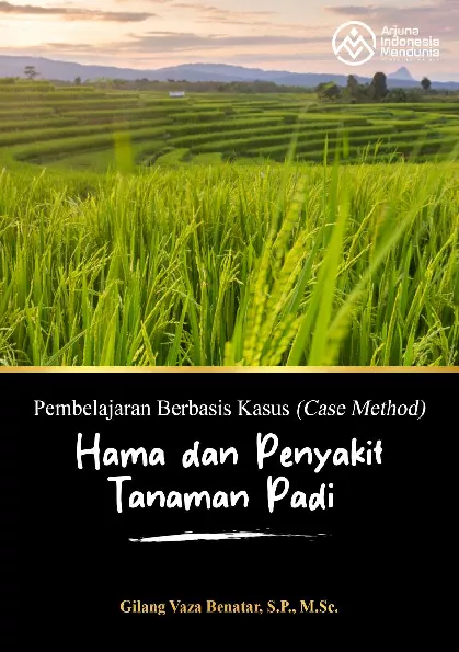 Pembelajaran Berbasis Kasus (Case Method) Hama dan Penyakit Tanaman Padi