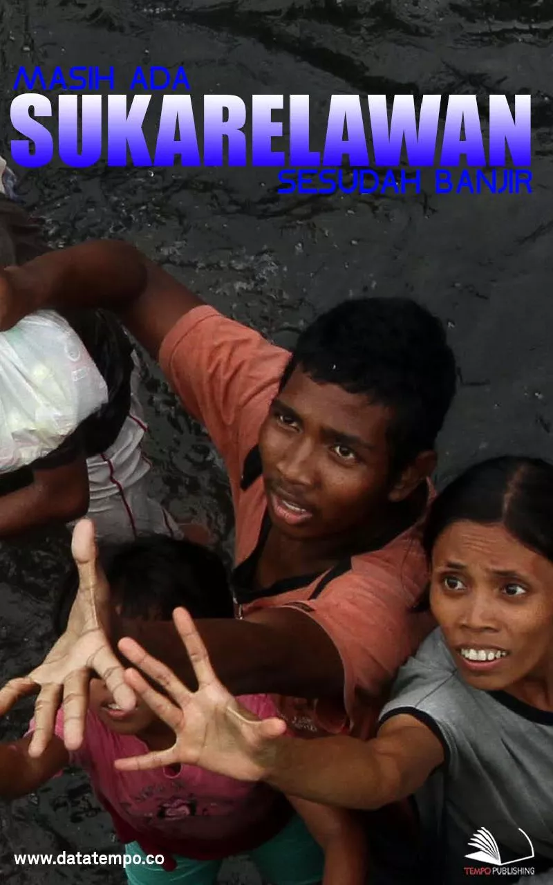 Masih Ada Sukarelawan Sesudah Banjir