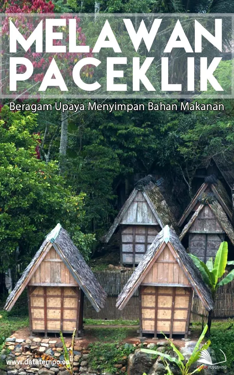 Melawan Paceklik Beragam Upaya Menyimpan Bahan Makanan
