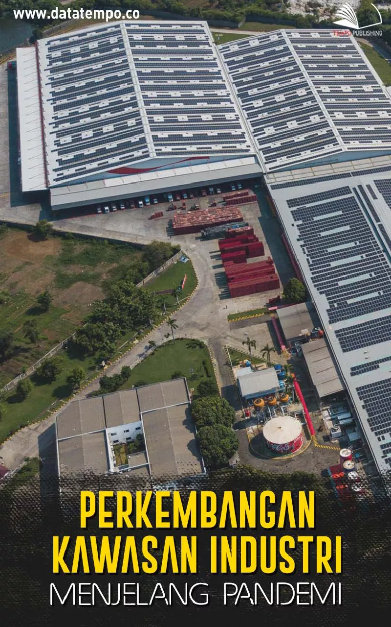 Perkembangan Kawasan Industri Menjelang Pandemi
