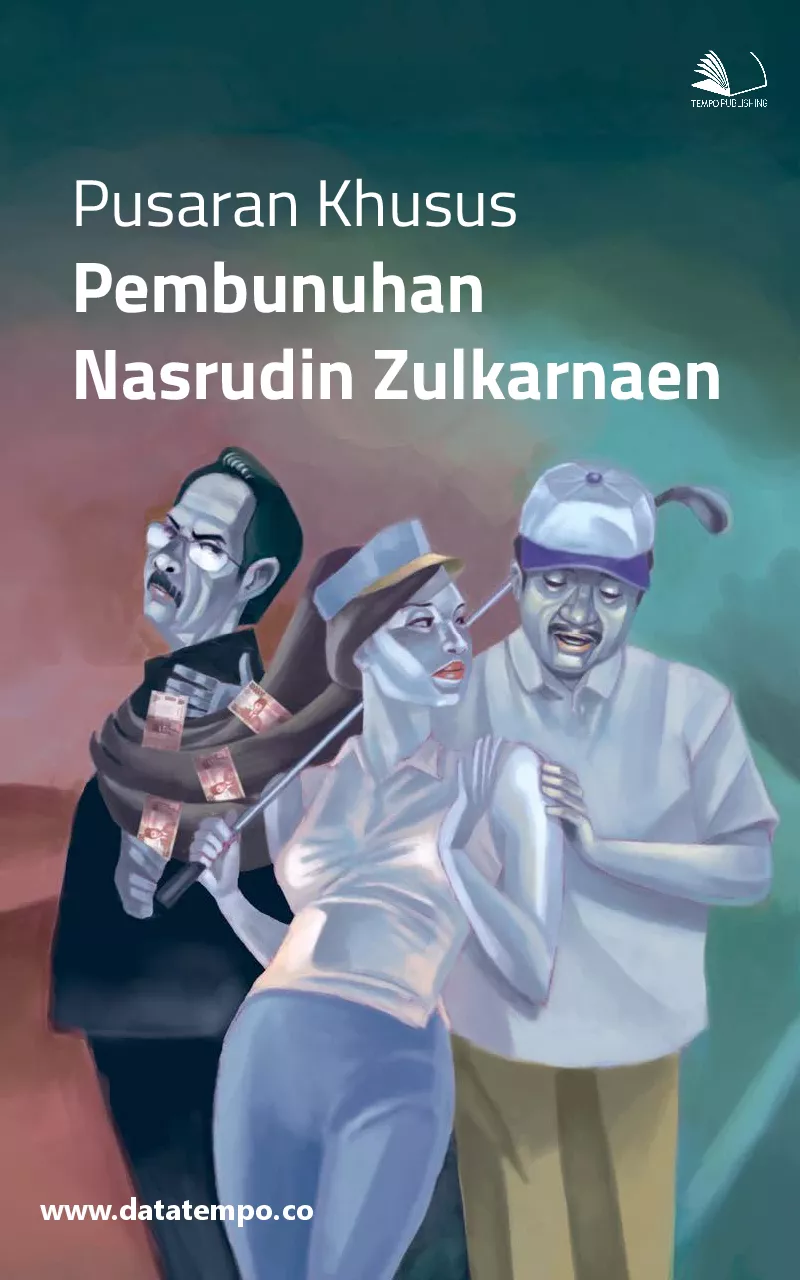 Pusaran khusus pembunuhan Nasrudin Zulkarnaen