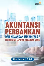Akuntansi Perbankan dan Keuangan Mikro Fase F: Pencatatan Laporan Keuangan Bank
