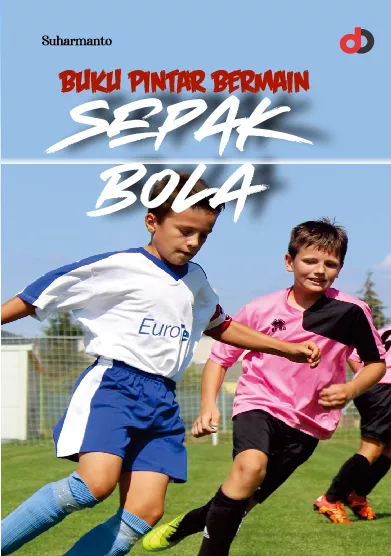 Buku Pintar Bermain Sepak Bola