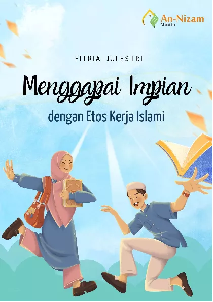 Menggapai Impian dengan Etos Kerja Islami