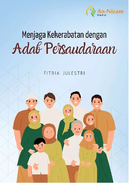 Menjaga Kekerabatan dengan Adab Persaudaraan