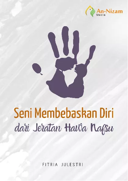Seni Membebaskan Diri dari Jeratan Hawa Nafsu