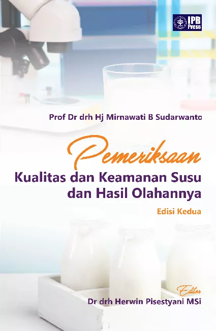 Pemeriksaan Kualitas dan Keamanan Susu dan Hasil Olahannya
