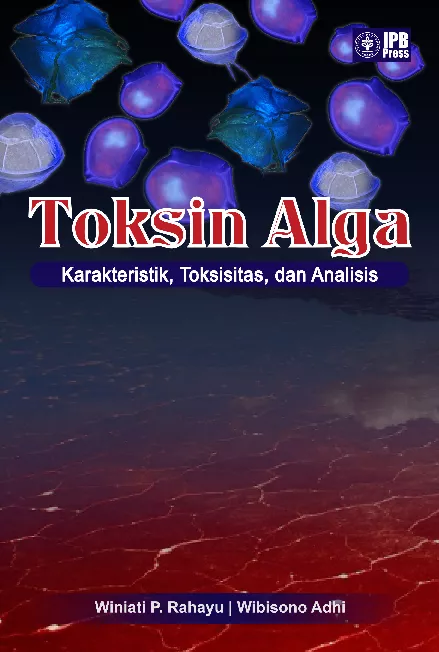 Toksin Alga: Karakteristik, Toksisitas, dan Analisis