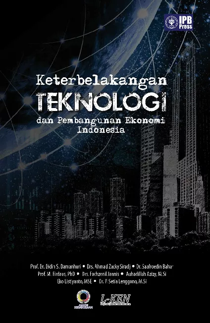 Keterbelakangan Teknologi dan Pembangunan Ekonomi Indonesia