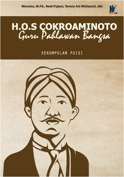 H.O.S COKROAMINOTO: Guru Pahlawan Bangsa