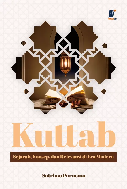 KUTTAB Sejarah, Konsep, dan Relevansi di Era Modern