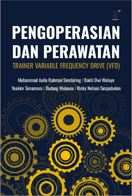 Pengoperasian dan Perawatan Trainer Variable Frequency Drive (VFD)