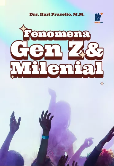Fenomena Gen Z dan Milenial