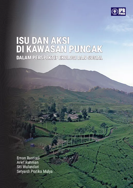 Isu dan Aksi di Kawasan Puncak dalam Perspektif Ekologi dan Sosial