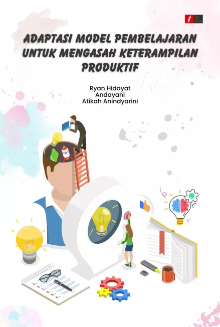 ADAPTASI MODEL PEMBELAJARAN UNTUK MENGASAH KETERAMPILAN PRODUKTIF