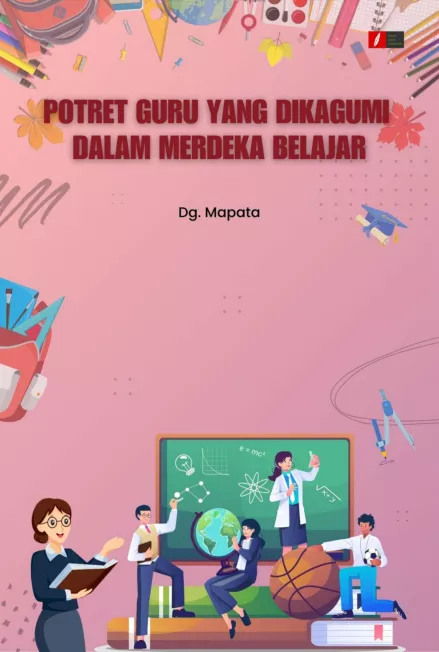 Potret Guru yang Dikagumi dalam Merdeka Belajar
