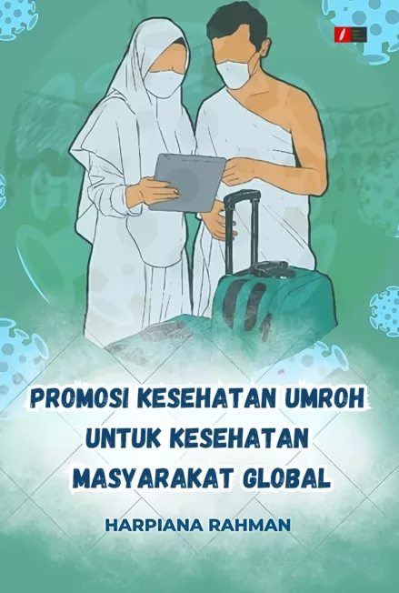 Promosi Kesehatan Umroh Untuk Kesehatan Masyarakat Global