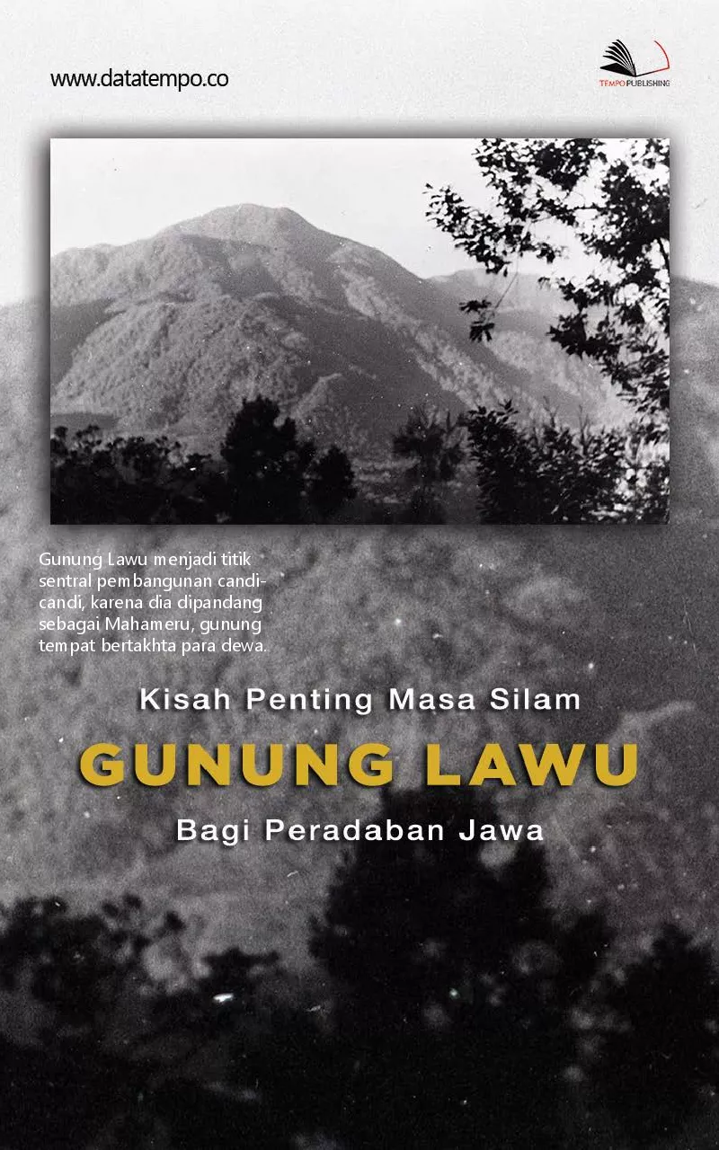 Kisah penting masa silam Gunung Lawu bagi peradaban Jawa