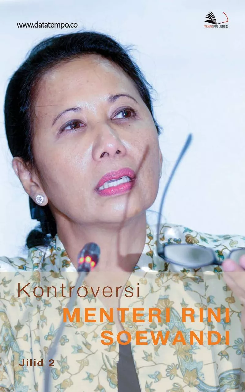 Kontroversi menteri Rini Soewandi jilid ii