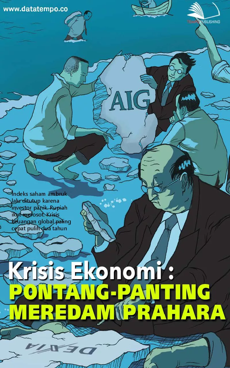 Krisis ekonomi : pontang-panting meredam prahara