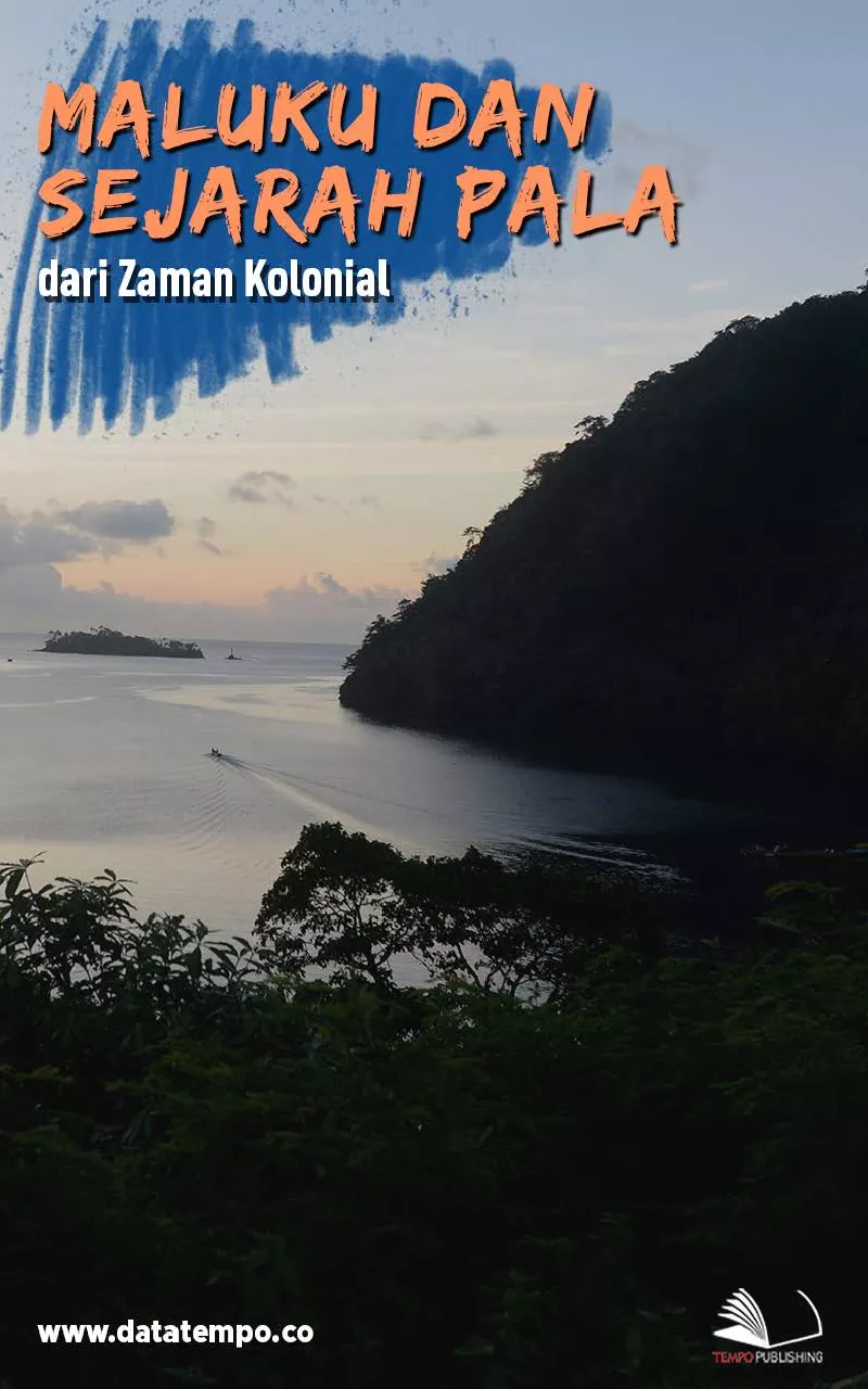 Maluku dan Sejarah Pala dari Zaman Kolonial
