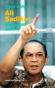 Masa akhir Ali Sadikin memimpin Jakarta