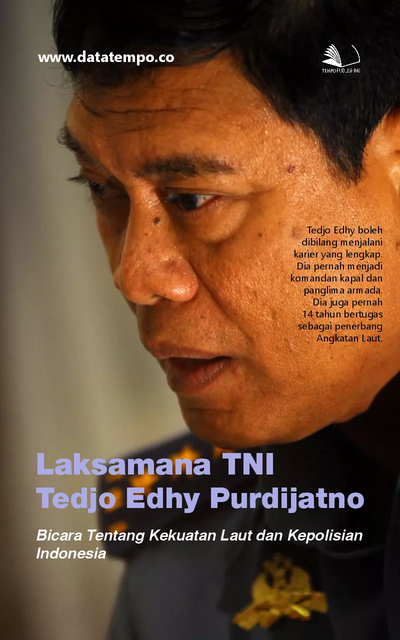 Laksamana TNI Tedjo Edhy Purdijatno bicara tentang kekuatan laut dan kepolisian Indonesia
