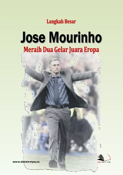 Langkah besar Jose Mourinho meraih dua gelar juara eropa