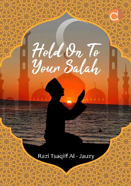Hold On to your Salah