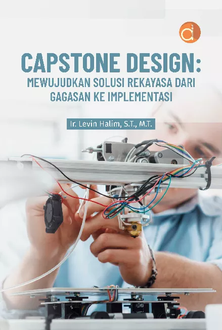 Capstone Design : Mewujudkan Solusi Rekayasa dari Gagasan ke Implementasi