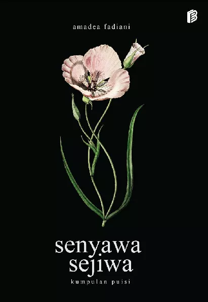 Senyawa Sejiwa : Kumpulan Puisi