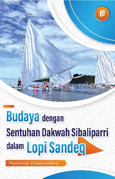Budaya dengan Sentuhan Dakwah Sibaliparri dalam Lopi Sandeq