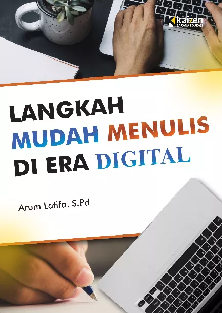 Langkah mudah menulis di era digital