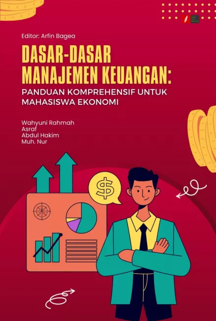 Dasar-Dasar Manajemen Keuangan: Panduan Komprehensif untuk Mahasiswa Ekonomi