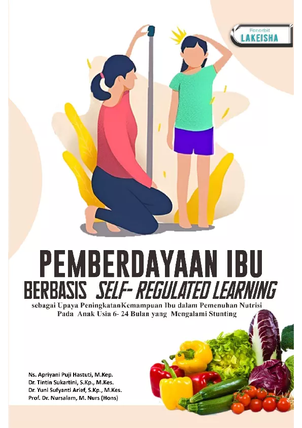 Pemberdayaan Ibu Berbasis Self-Regulated Learning sebagai Upaya Peningkatan Kemampuan Ibu dalam Pemenuhan Nutrisi Pada Anak Usia 6-24 Bulan yang Mengalami Stunting