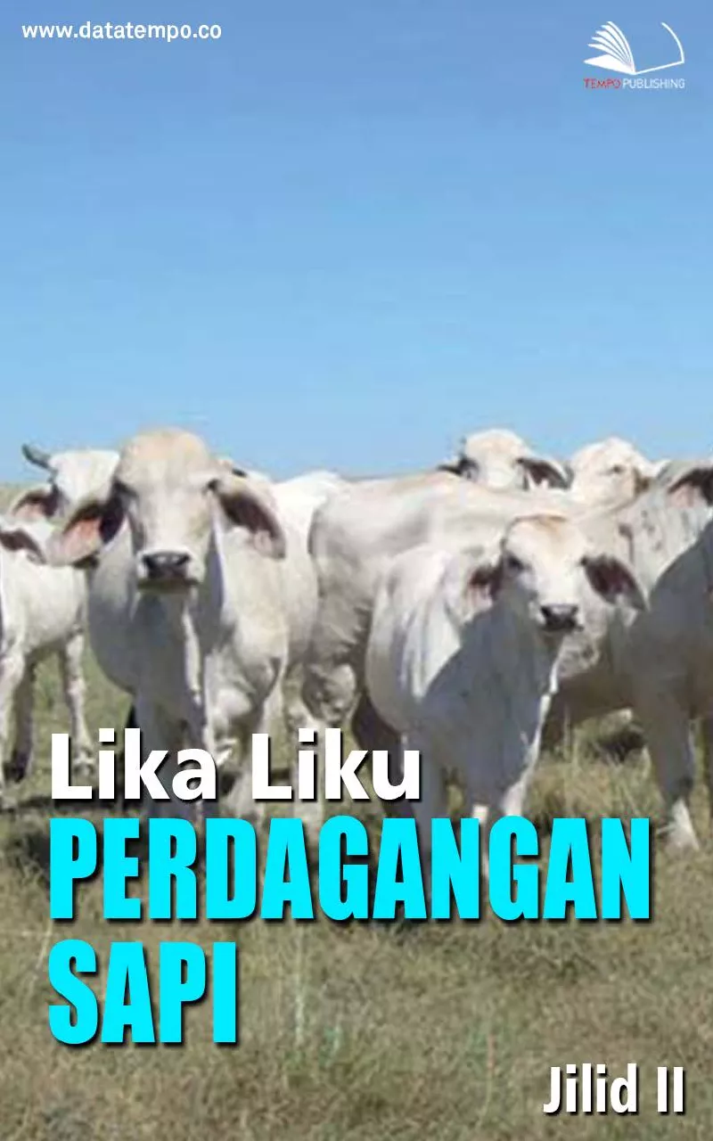 Lika liku perdagangan sapi jilid ii