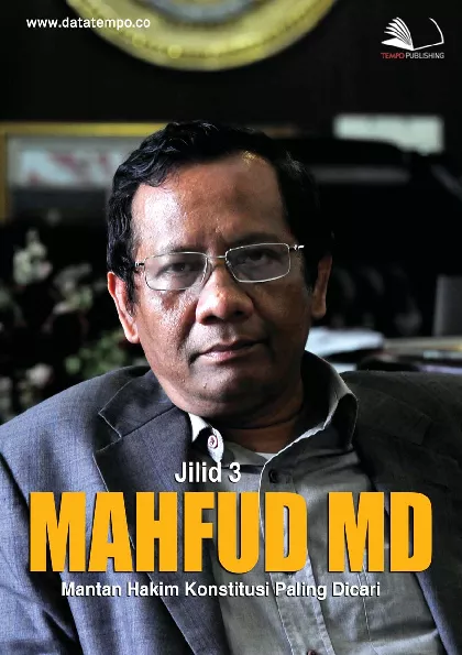 Mahfud MD, mantan hakim konstitusi paling dicari jilid iii