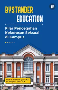 Bystander Education : Pilar Pencegahan Kekerasan Seksual di Kampus